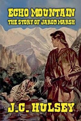 Echo Mountain - J C Hulsey - cover