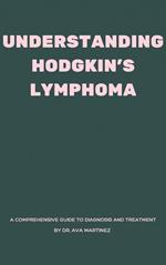 Understanding Hodgkin's Lymphoma