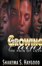 Growing Pains: The Pain of Love