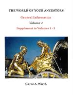 The World of Your Ancestors General Information Volume 4