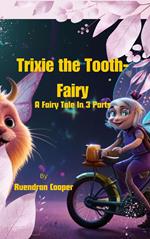 Trixie the Tooth-Fairy