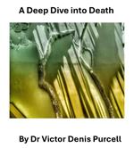 A Deep Dive Into Death