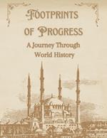 Footprints of Progress: A Journey Through World History