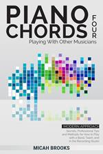 Piano Chords Four: Playing With Other Musicians