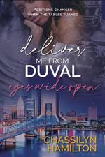 Deliver Me From Duval: Eyes Wide Open