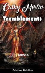 Tremblements…