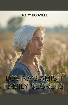 Lovina's Amish Family Secrets - Tracy Boswell - cover