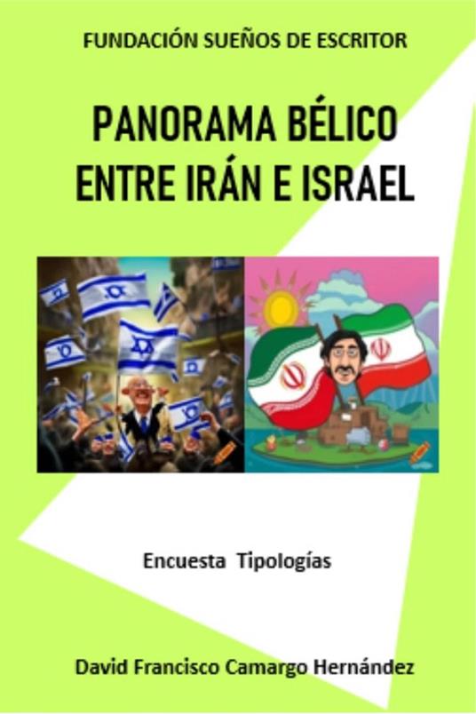 Panorama bélico entre Irán e Israel