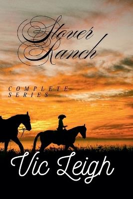 Stover Ranch Collection - Vic Leigh - cover