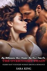 My Billionaire Boss Claims My First Time On The Overnight Train (Older Man Younger Woman Erotica Romance)