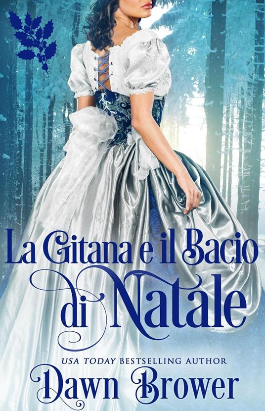 La gitana e il bacio di Natale - Dawn Brower - ebook