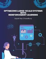 Optimizing Large-Scale Systems with Reinforcement Learning
