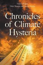Chronicles of Climate Hysteria
