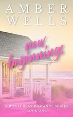 New Beginnings (A Wavecrest Romance - Book 1)