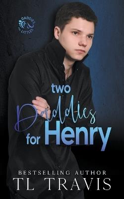 Two Daddies for Henry - Tl Travis - cover