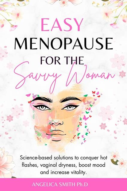 Easy Menopause for the Savvy Woman