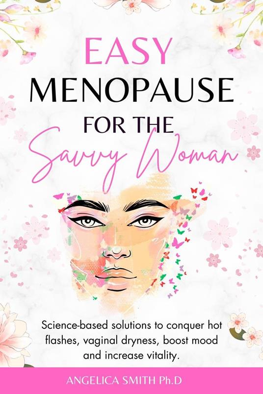 Easy Menopause for the Savvy Woman