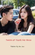 Twists of Youth Vol three