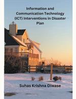 Information and Communication Technology (ICT) Interventions in Disaster Plan