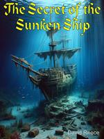The Secret of the Sunken Ship