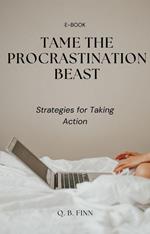 Tame The Procrastination Beast