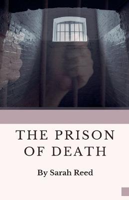 The Prison of Death - Sarah Reed - cover