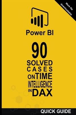 90 Solved Cases on Time Intelligence in DAX - Ramón Javier Castro Amador - cover