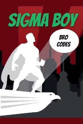 Sigma Boy Bro codes - Fandom Books,Michael Schuerman - cover