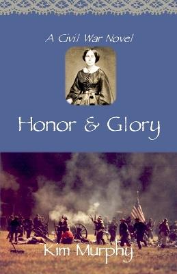 Honor & Glory - Kim Murphy - cover
