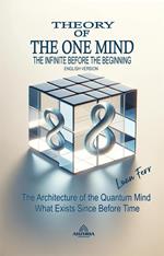 Theory Of The One Mind - The Infinite Before the Beginning