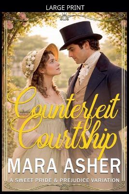 Counterfeit Courtship - Mara Asher - cover