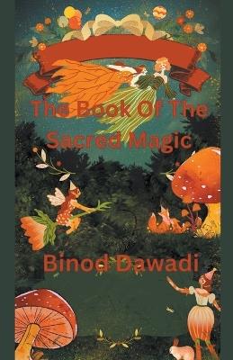 The Book Of The Sacred Magic - Binod Dawadi - cover