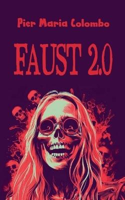 Faust 2.0 - Pier Maria Colombo - cover