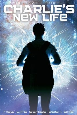 Charlie's New Life - Melissa Smith - cover