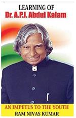 Learning Of Dr. APJ Abdul Kalam: An Impetus To The Youth