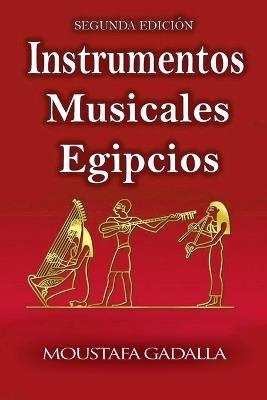 Instrumentos Musicales Egipcios - Moustafa Gadalla - cover