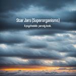 Star Jars (Superorganisms)