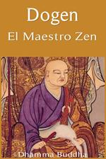 Dogen: El Maestro Zen