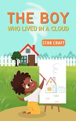 The Boy Who Lived in a Cloud