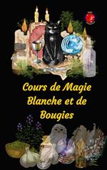 Cours de Magie Blanche et de Bougies