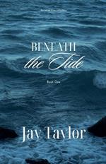 Beneath the Tide