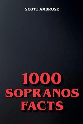 1000 Sopranos Facts - Scott Ambrose - cover