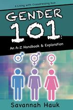 Gender 101: An A-Z Handbook & Exploration