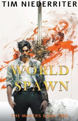 World Spawn - Tim Niederriter - cover