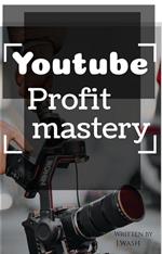 YouTube Profit Mastery