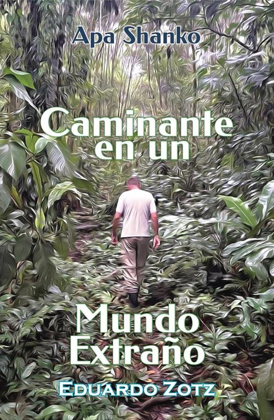 Caminante en un Mundo Extraño