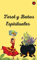 Tarot y Baños Espirituales