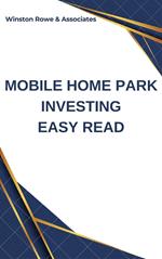 Mobile Home Park Investing Easy Read
