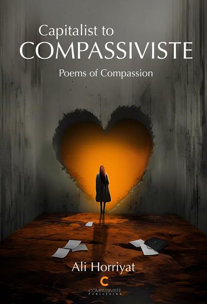 Capitalist to Compassiviste