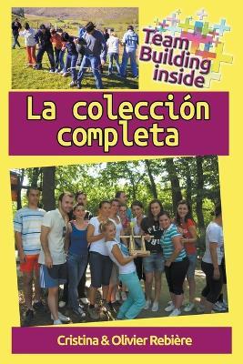 Team Building Inside: la Colección Completa - Cristina Rebiere,Olivier Rebiere - cover